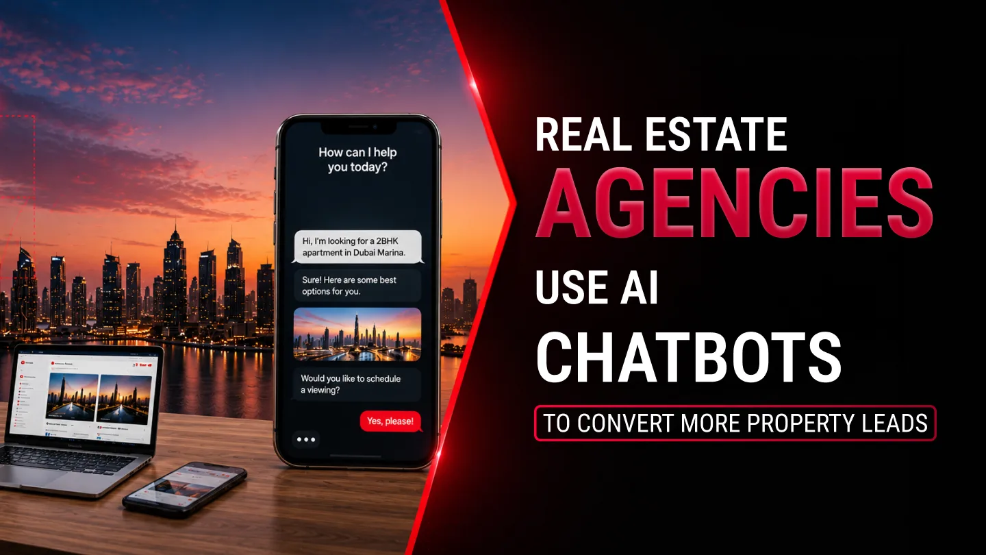 AI chatbot for Dubai real estate agents converting property leads